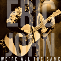 We’re All The Same by Eric John