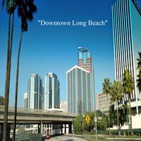 Downtown Long Beach by Charles Whitehead