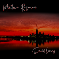 Milltown Requiem by David Loving