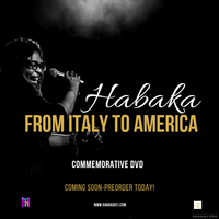 Habaka: From Italy to America DVD-PRE-ORDER