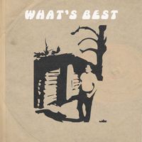 What's Best by Nick Granelle