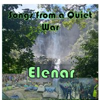 Songs from a Quiet War by Elenar