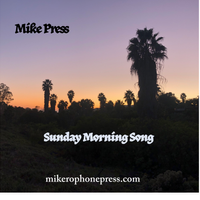 Sunday Morning Song by Mike Press