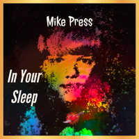 In Your Sleep by Mike Press