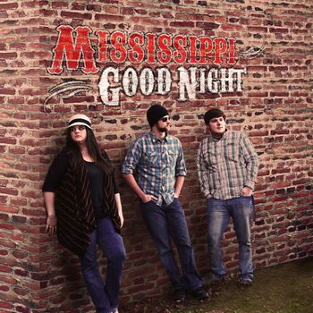 Mississippi Good Night - "Company" (2015 Single)
