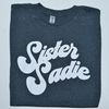 Sister Sadie T-Shirt
