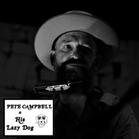 Pete Campbell and His Lazy Dog @ The Salisbury Hotel Stanmore