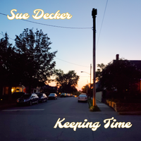 Keeping Time by Sue Decker