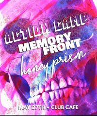 memory front | club cafe with Honey Prism and Action Camp
