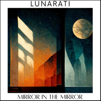 Mirror in the Mirror by LUNARATI