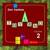 Toyland Volume 2 by Doc Ventura