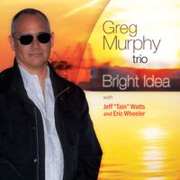 Bright Idea by Greg Murphy Trio