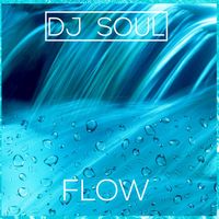 Flow (Single) by DJ Soul Ft Keela