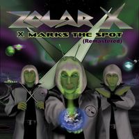 X Marks the Spot (Remastered)  Digital Album by ZOLAR X