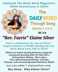 Elaine Silver presents a Music-inspired Talk: The Daily Word through Song (and most of the Music), in Celebration of The Daily Word Magazine's 100th Anniversary.
