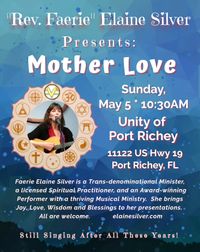 "Rev. Faerie" Elaine Silver Presents her Music-inspired lesson "Mother Love," followed with a Cinco de Mayo Celebration.