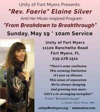 Unity of Fort Myers Presents "Rev. Faerie" Elaine Silver with her Music-inspired Presentation: "From Breakdown to Breakthrough."