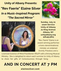 "Rev. Faerie" Elaine Silver Presents the Music-inspired talk: The Sacred Mirror and all music.
