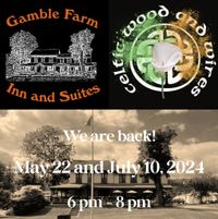 Celtic Wood and Wires return to the Gamble Farm Inn and Suites