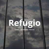 Refugio - Tabs + Backing Track