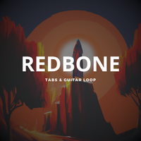 Redbone - Tabs + Guitar Loop