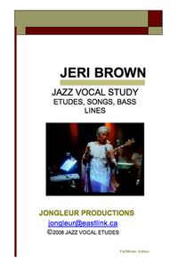 JAZZ VOCAL STUDY: ETUDES, SONGS, BASS LINES