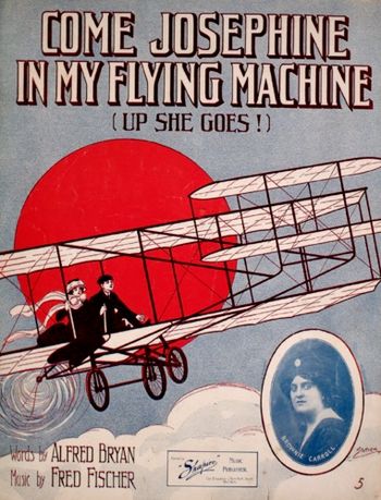 Come Josephine In My Flying Machine

