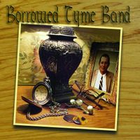 Borrowed Tyme Band: CD