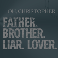 Father. Brother. Liar. Lover. by Oh, Christopher