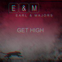 Get High by Earl & Majors