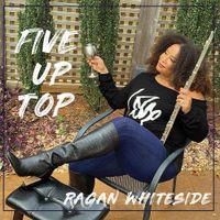 Five Up Top by Ragan Whiteside