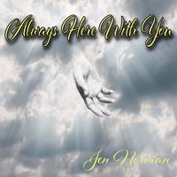 Always Here With You by Jen Norman