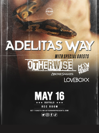 Adelita's Way with Loveboxx, Otherwise, Moon Fever, Above Snakes
