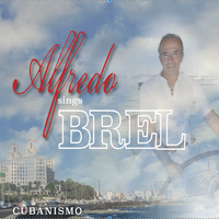Alfredo Sings Brel by AlfredoMusika