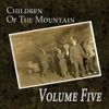 CHILDREN OF THE MOUNTAIN