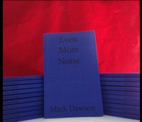 "Even More Noise" Book by Mark Dawson