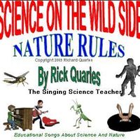 Science On The Wild Side Nature Rules by Rick Quarles
