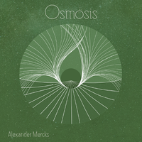 Osmosis by Alexander Mercks