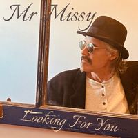 Looking For You by Mr Missy