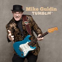 Tumblin' by Mike Guldin and Rollin' & Tumblin'