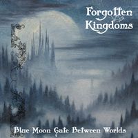 Blue Moon Gate Between Worlds by Forgotten Kingdoms