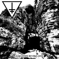 Enslaved by the Cave by Drowning the Light