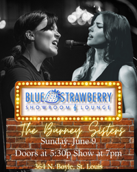 The Burney Sisters at The Blue Strawberry St. Louis