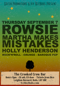 ROWSIE, Martha Makes Mistakes & Holly Henderson at the Crooked Crow Bar