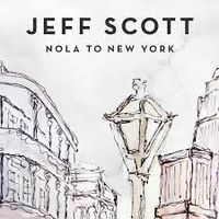 Nola To New York by Jeff Scott