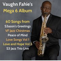 VFJ Mega 6 Album by Vaughn Fahie Jazz