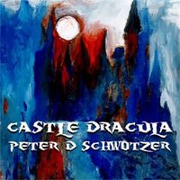 Castle Dracula by Peter D Schwotzer