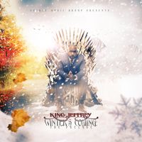 Winter's Coming: The Prelude by King Jeffrey