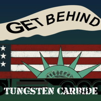 Get Behind by Tungsten Carbide