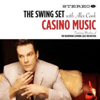 Casino Music by The Swing Set with Alex Cook